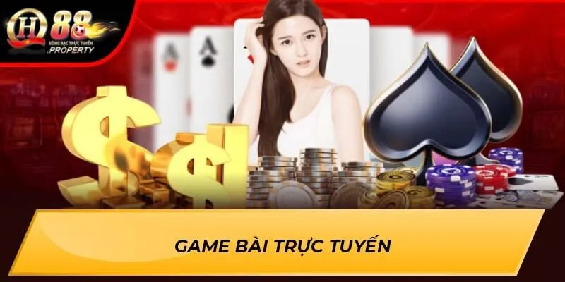 Game bài trực tuyến Game bài trực tuyến