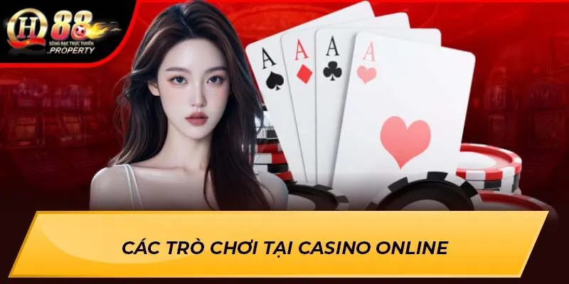 Các trò chơi tại Casino Online Các trò chơi tại Casino Online